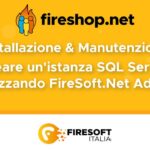 Come installare una nuova istanza Sql Server tramite FireShop.Net Admin